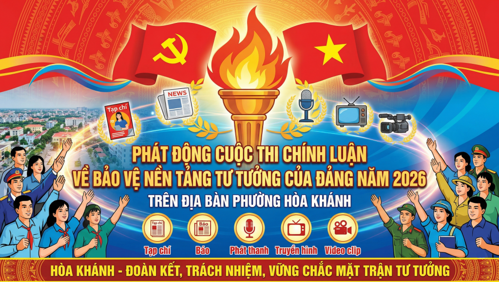 Phát động Cuộc thi chính luận về bảo vệ nền tảng tư tưởng của Đảng năm 2026 trên địa bàn phường Hòa Khánh